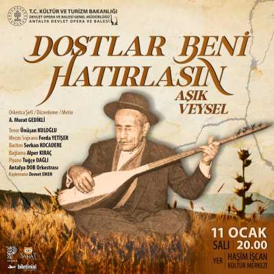 Dostlar Beni Hatırlasın, Antalya Devlet Opera ve Balesi